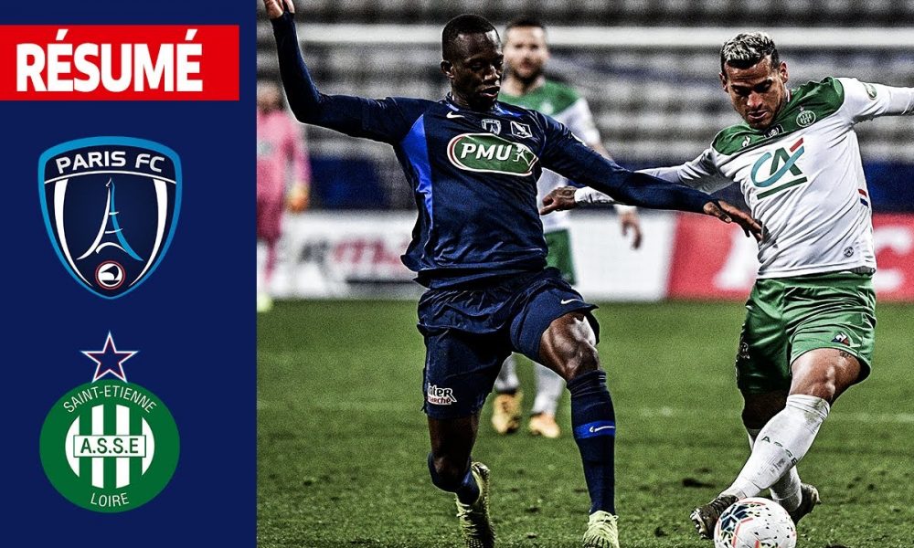 Paris FC-AS Saint-Etienne (2-3), Le Résumé, 16es De Finale I Coupe De ...