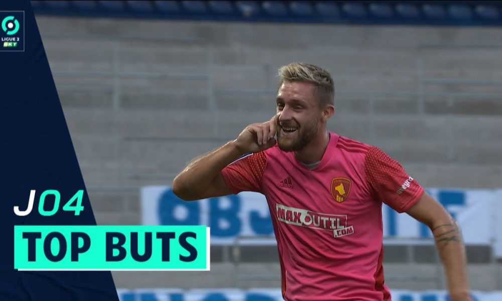 Top buts 4ème journée - Ligue 2 BKT / 2020-2021 - Pause Foot