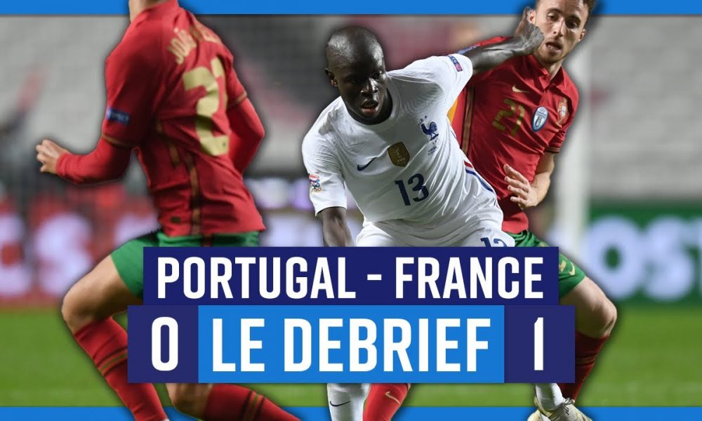 🇫🇷 Portugal – France (0-1) : L’équipe De France La Plus Séduisante ...