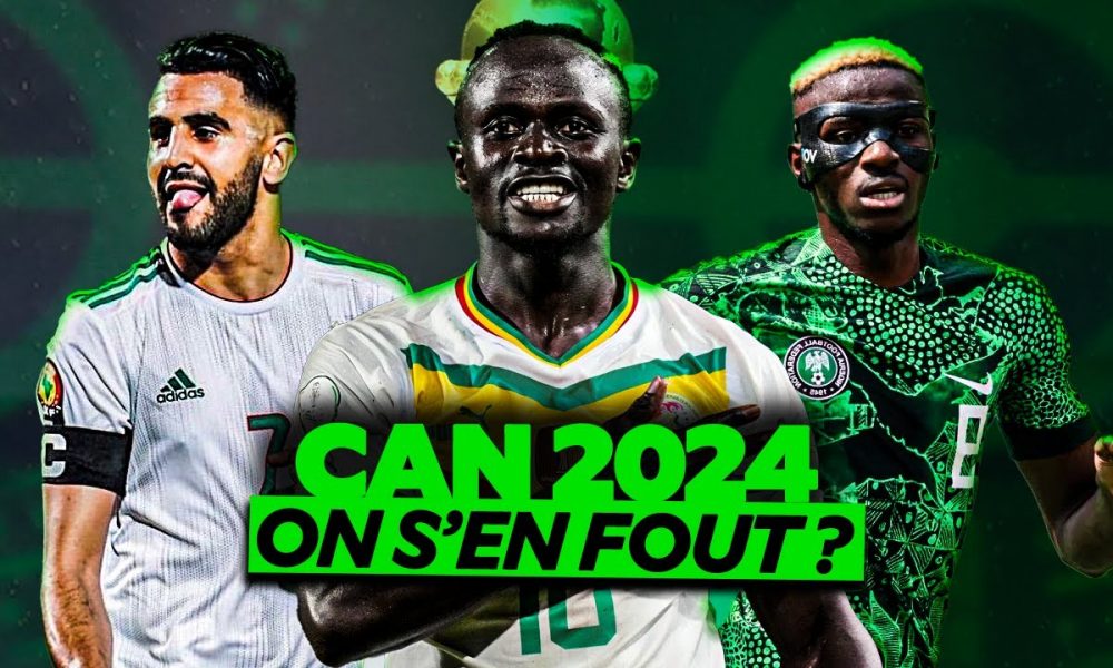 Pourquoi La CAN 2024 Ne Vous Int Resse Pas Pause Foot   Maxresdefault 265251 20240123 1600 1000x600 